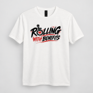 Rolling With Benefits - 100% Graphic T-shirt